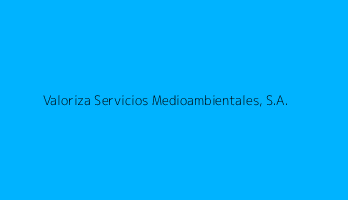 Valoriza Servicios Medioambientales, S.A.